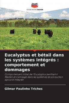 Eucalyptus et bétail dans les systèmes intégrés