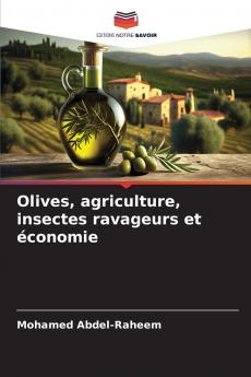 Olives agriculture insectes ravageurs et économie