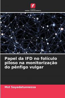 Papel da IFD no folículo piloso na monitorização do pênfigo vulgar