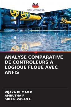 ANALYSE COMPARATIVE DE CONTROLEURS A LOGIQUE FLOUE AVEC ANFIS