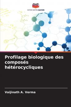 Profilage biologique des composés hétérocycliques