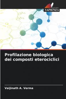 Profilazione biologica dei composti eterociclici