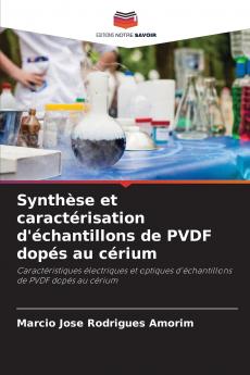 Synthèse et caractérisation d'échantillons de PVDF dopés au cérium