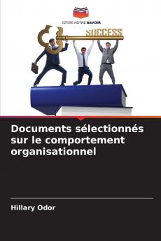 Documents sélectionnés sur le comportement organisationnel