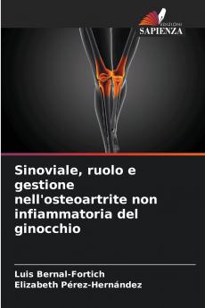 Sinoviale ruolo e gestione nell'osteoartrite non infiammatoria del ginocchio