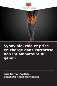 Synoviale rôle et prise en charge dans l'arthrose non inflammatoire du genou