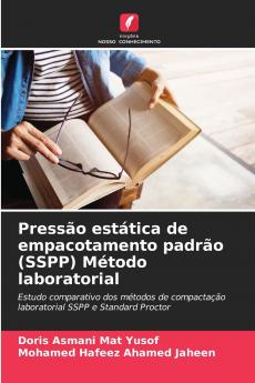 Pressão estática de empacotamento padrão (SSPP) Método laboratorial
