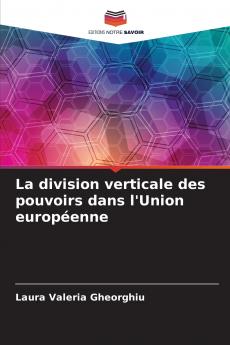 La division verticale des pouvoirs dans l'Union européenne
