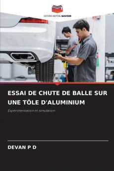 ESSAI DE CHUTE DE BALLE SUR UNE TÔLE D'ALUMINIUM