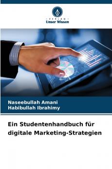 Ein Studentenhandbuch für digitale Marketing-Strategien