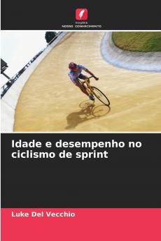 Idade e desempenho no ciclismo de sprint
