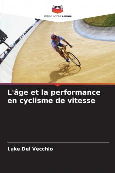 L'âge et la performance en cyclisme de vitesse
