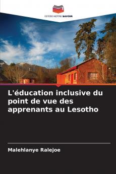 L'éducation inclusive du point de vue des apprenants au Lesotho