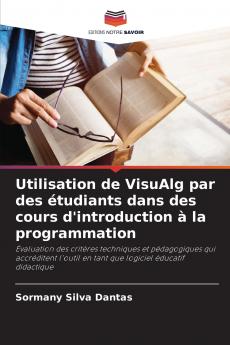 Utilisation de VisuAlg par des étudiants dans des cours d'introduction à la programmation