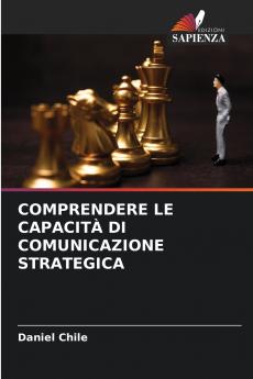 COMPRENDERE LE CAPACITÀ DI COMUNICAZIONE STRATEGICA