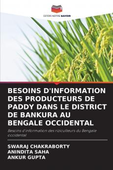 BESOINS D'INFORMATION DES PRODUCTEURS DE PADDY DANS LE DISTRICT DE BANKURA AU BENGALE OCCIDENTAL
