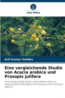 Eine vergleichende Studie von Acacia arabica und Prosopis julifera
