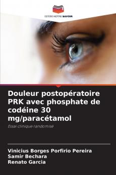 Douleur postopératoire PRK avec phosphate de codéine 30 mg/paracétamol