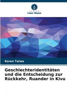 Geschlechteridentitäten und die Entscheidung zur Rückkehr Ruander in Kivu
