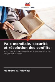 Paix mondiale sécurité et résolution des conflits