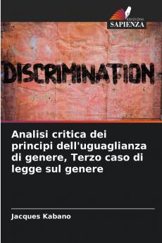 Analisi critica dei principi dell'uguaglianza di genere Terzo caso di legge sul genere