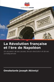 La Révolution française et l'ère de Napoléon