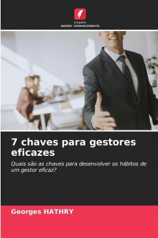 7 chaves para gestores eficazes