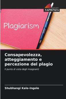 Consapevolezza atteggiamento e percezione del plagio