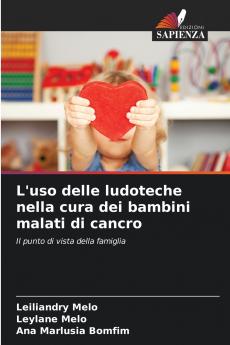 L'uso delle ludoteche nella cura dei bambini malati di cancro