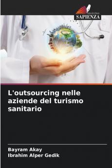 L'outsourcing nelle aziende del turismo sanitario