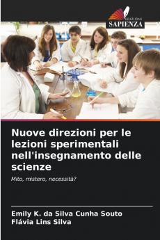 Nuove direzioni per le lezioni sperimentali nell'insegnamento delle scienze