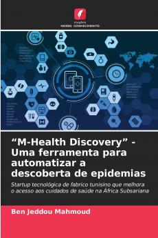 M-Health Discovery - Uma ferramenta para automatizar a descoberta de epidemias