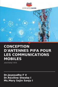 CONCEPTION D'ANTENNES PIFA POUR LES COMMUNICATIONS MOBILES