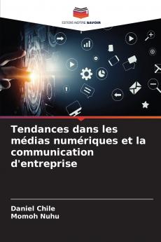 Tendances dans les médias numériques et la communication d'entreprise