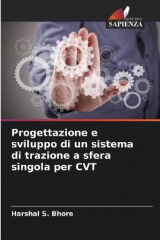Progettazione e sviluppo di un sistema di trazione a sfera singola per CVT