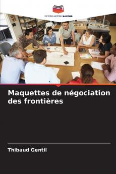 Maquettes de négociation des frontières