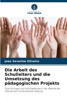 Die Arbeit des Schulleiters und die Umsetzung des pädagogischen Projekts