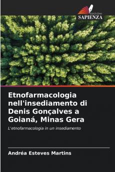 Etnofarmacologia nell'insediamento di Denis Gonçalves a Goianá Minas Gera