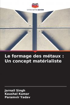 Le formage des métaux