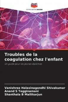 Troubles de la coagulation chez l'enfant