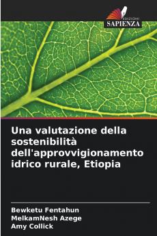 Una valutazione della sostenibilità dell'approvvigionamento idrico rurale Etiopia