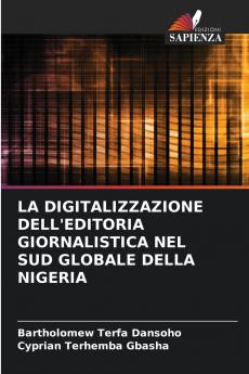 LA DIGITALIZZAZIONE DELL'EDITORIA GIORNALISTICA NEL SUD GLOBALE DELLA NIGERIA