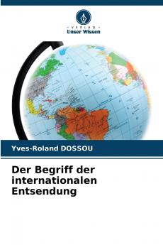 Der Begriff der internationalen Entsendung