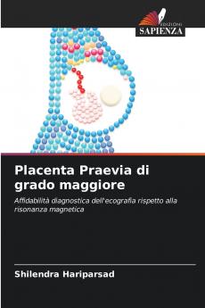 Placenta Praevia di grado maggiore