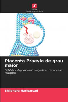 Placenta Praevia de grau maior