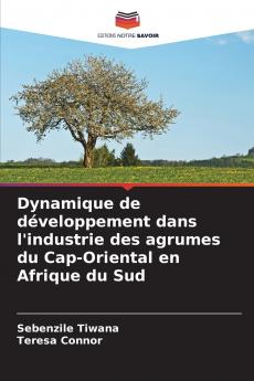Dynamique de développement dans l'industrie des agrumes du Cap-Oriental en Afrique du Sud