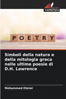 Simboli della natura e della mitologia greca nelle ultime poesie di D.H. Lawrence