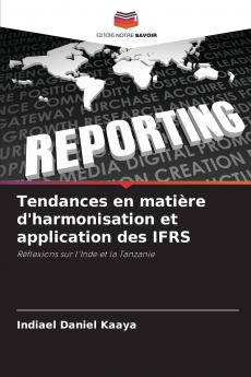 Tendances en matière d'harmonisation et application des IFRS