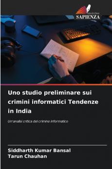 Uno studio preliminare sui crimini informatici Tendenze in India