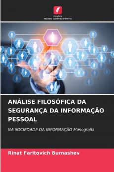ANÁLISE FILOSÓFICA DA SEGURANÇA DA INFORMAÇÃO PESSOAL